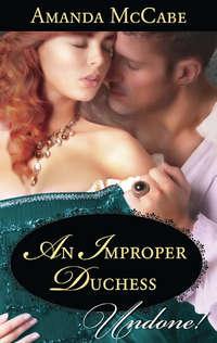 An Improper Duchess - Amanda McCabe