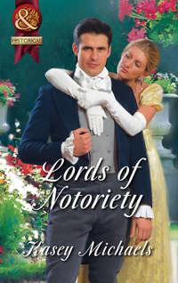 Lords of Notoriety: The Ruthless Lord Rule / The Toplofty Lord Thorpe, Кейси Майклс аудиокнига. ISDN42495381