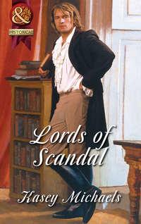 Lords of Scandal: The Beleaguered Lord Bourne / The Enterprising Lord Edward, Кейси Майклс аудиокнига. ISDN42495389