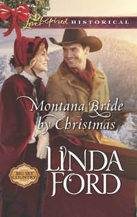 Montana Bride By Christmas, Linda  Ford аудиокнига. ISDN42495413