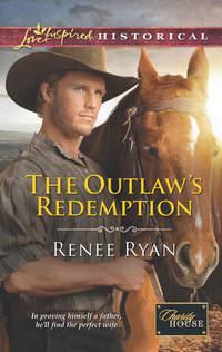 The Outlaw′s Redemption, Renee  Ryan аудиокнига. ISDN42495661