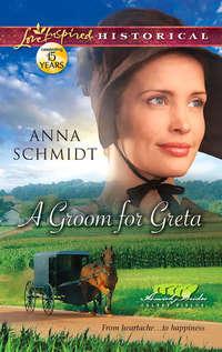 A Groom for Greta, Anna  Schmidt audiobook. ISDN42495813