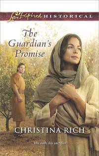 The Guardian′s Promise, Christina  Rich audiobook. ISDN42495965