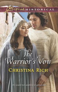 The Warrior′s Vow - Christina Rich