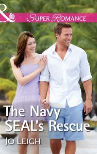 The Navy Seal′s Rescue - Jo Leigh