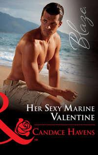 Her Sexy Marine Valentine, Candace Havens аудиокнига. ISDN42496157