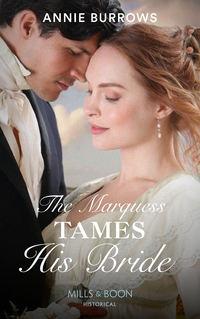 The Marquess Tames His Bride, Энни Берроуз аудиокнига. ISDN42496309