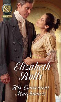 His Convenient Marchioness, Elizabeth  Rolls audiobook. ISDN42496333