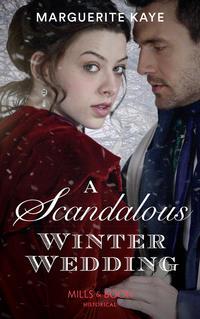 A Scandalous Winter Wedding - Marguerite Kaye