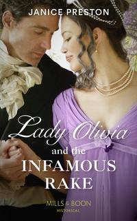 Lady Olivia And The Infamous Rake, Janice  Preston audiobook. ISDN42496405