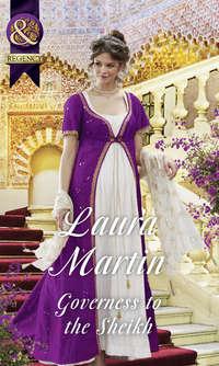 Governess To The Sheikh - Laura Martin