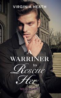 A Warriner To Rescue Her, Virginia Heath audiobook. ISDN42496629