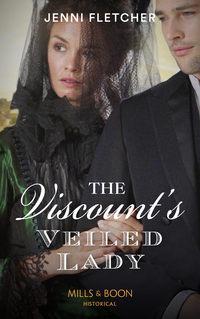 The Viscount’s Veiled Lady, Jenni  Fletcher аудиокнига. ISDN42496733