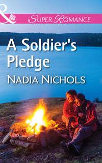 A Soldier′s Pledge, Nadia  Nichols audiobook. ISDN42496949