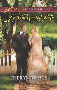 An Unexpected Wife, Cheryl  Reavis audiobook. ISDN42497141