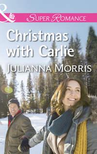 Christmas With Carlie - Julianna Morris