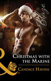 Christmas With The Marine - Candace Havens
