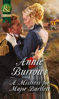 A Mistress For Major Bartlett, Энни Берроуз audiobook. ISDN42497189
