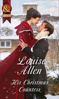 His Christmas Countess, Louise Allen audiobook. ISDN42497229