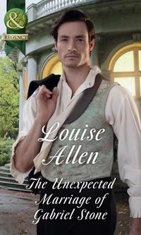 The Unexpected Marriage Of Gabriel Stone, Louise Allen audiobook. ISDN42497261