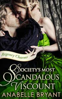 Society′s Most Scandalous Viscount, Anabelle  Bryant аудиокнига. ISDN42497325