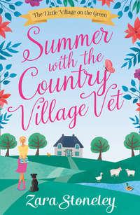 Summer with the Country Village Vet, Zara  Stoneley аудиокнига. ISDN42497405