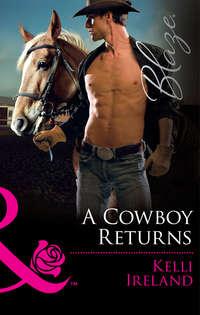A Cowboy Returns, Kelli  Ireland аудиокнига. ISDN42497669