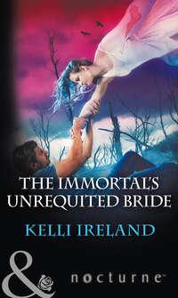 The Immortal′s Unrequited Bride, Kelli  Ireland аудиокнига. ISDN42497677