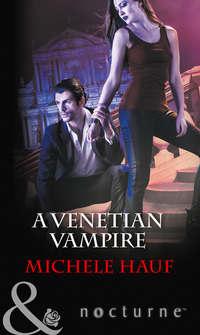 A Venetian Vampire, Michele  Hauf audiobook. ISDN42497693