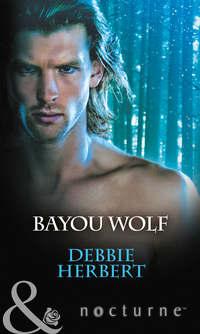 Bayou Wolf - Debbie Herbert