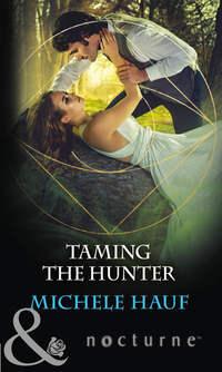 Taming The Hunter, Michele  Hauf audiobook. ISDN42497757