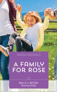 A Family For Rose, Nadia  Nichols аудиокнига. ISDN42497957