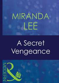 A Secret Vengeance, Miranda Lee audiobook. ISDN42498109