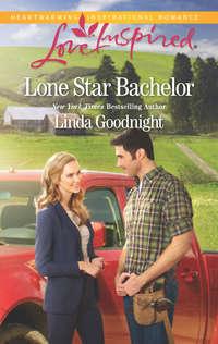 Lone Star Bachelor, Linda  Goodnight аудиокнига. ISDN42498245