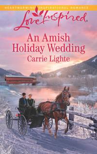 An Amish Holiday Wedding - Carrie Lighte