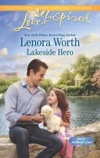 Lakeside Hero - Lenora Worth