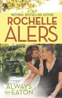Always an Eaton: Sweet Dreams, Rochelle  Alers audiobook. ISDN42498461