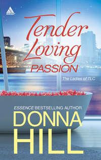 Tender Loving Passion: Temptation and Lies - Donna Hill
