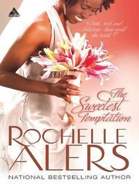 The Sweetest Temptation, Rochelle  Alers аудиокнига. ISDN42498517