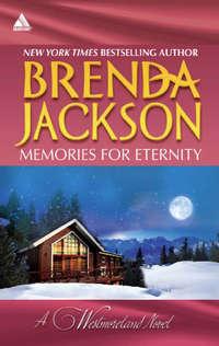 Memories for Eternity: Taming Clint Westmoreland - Brenda Jackson