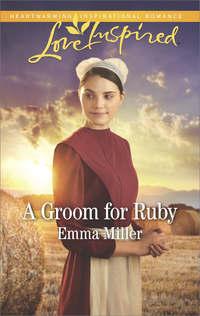 A Groom For Ruby, Emma  Miller аудиокнига. ISDN42498733