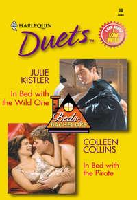 In Bed With The Wild One: In Bed With The Wild One / In Bed With The Pirate, Colleen  Collins audiobook. ISDN42499015