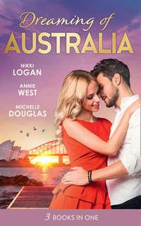 Dreaming Of... Australia: Mr Right at the Wrong Time / Imprisoned by a Vow / The Millionaire and the Maid, Nikki  Logan audiobook. ISDN42500007