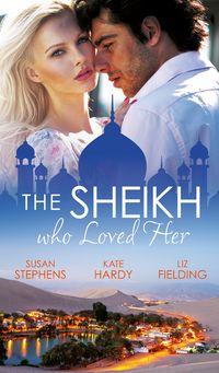 The Sheikh Who Loved Her: Ruling Sheikh, Unruly Mistress / Surrender to the Playboy Sheikh / Her Desert Dream, Kate Hardy audiobook. ISDN42500175