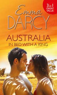 Australia: In Bed with a King: The Cattle King′s Mistress, Emma  Darcy аудиокнига. ISDN42500239