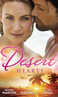 Desert Hearts: Sheikh Without a Heart / Heart of the Desert / The Sheikh′s Destiny - Sandra Marton