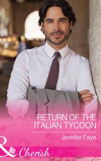 Return of the Italian Tycoon, Jennifer  Faye audiobook. ISDN42500455