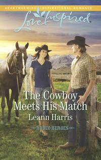 The Cowboy Meets His Match - Leann Harris