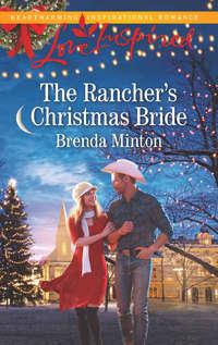 The Rancher′s Christmas Bride, Brenda  Minton audiobook. ISDN42500751