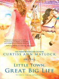 Little Town, Great Big Life - Curtiss Matlock